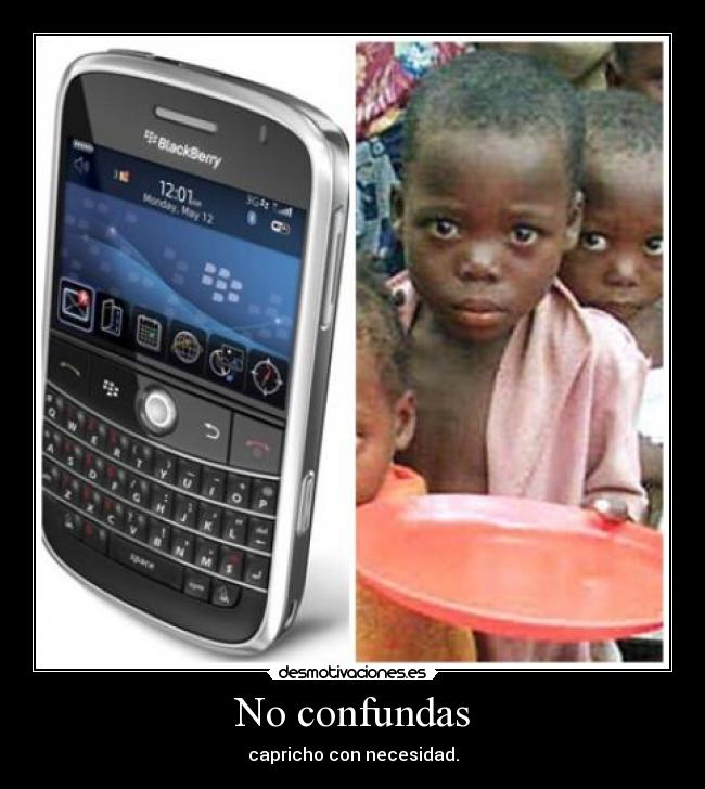 No confundas - capricho con necesidad.