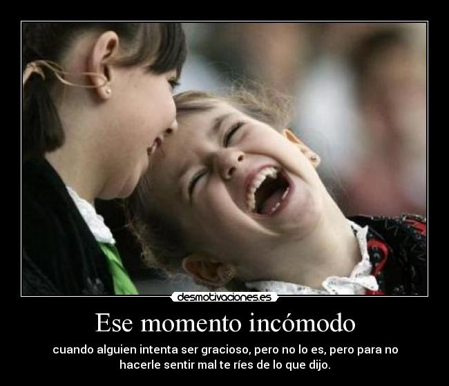 Ese momento incómodo - 