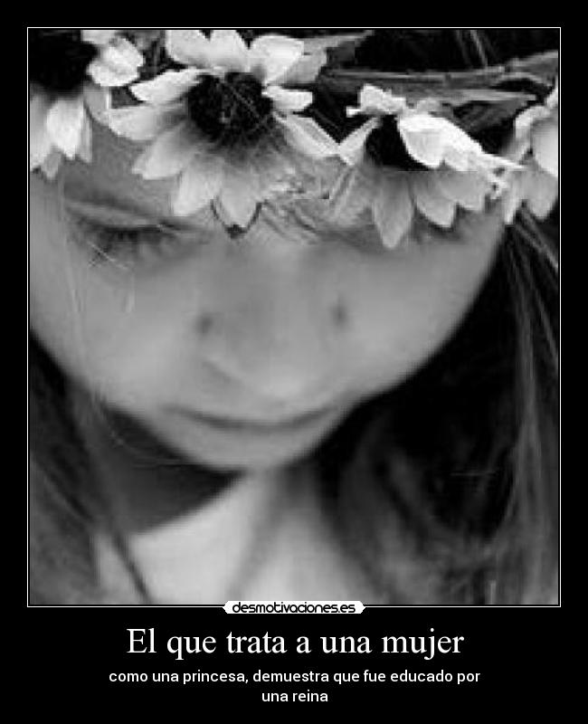 carteles mujer hay que saber actuar cada momento con cada persona desmotivaciones