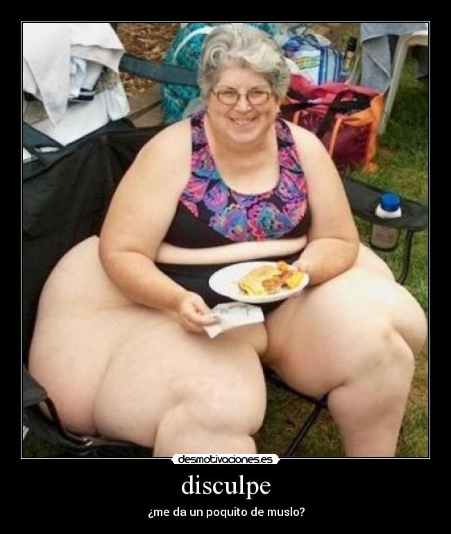 disculpe - ¿me da un poquito de muslo?