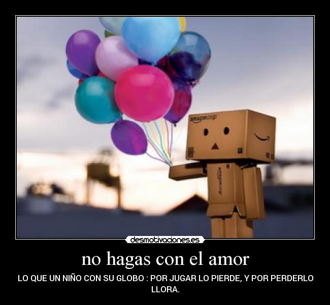 no hagas con el amor - 