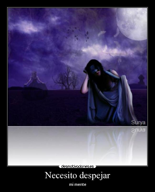 Necesito despejar - mi mente