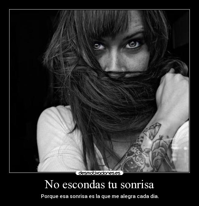 No escondas tu sonrisa -