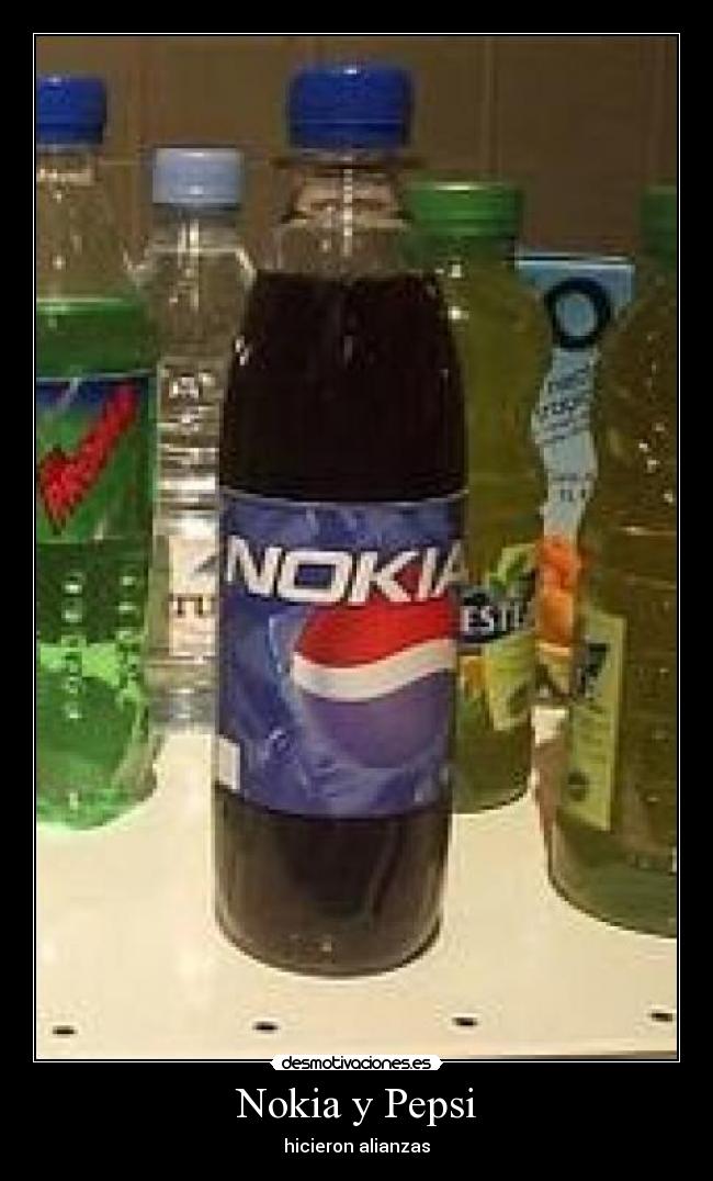 Nokia y Pepsi - hicieron alianzas