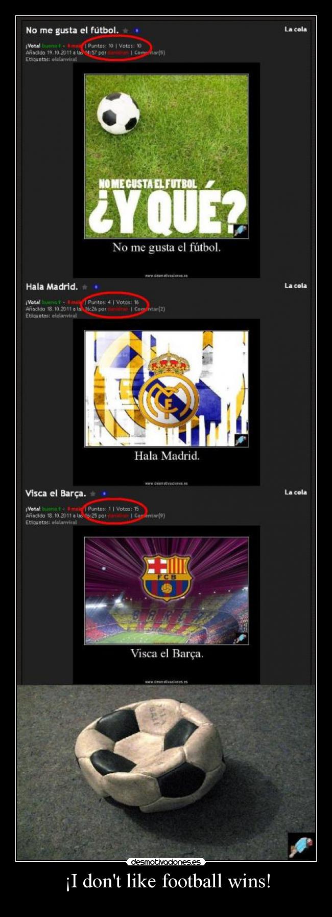 ¡I dont like football wins! -