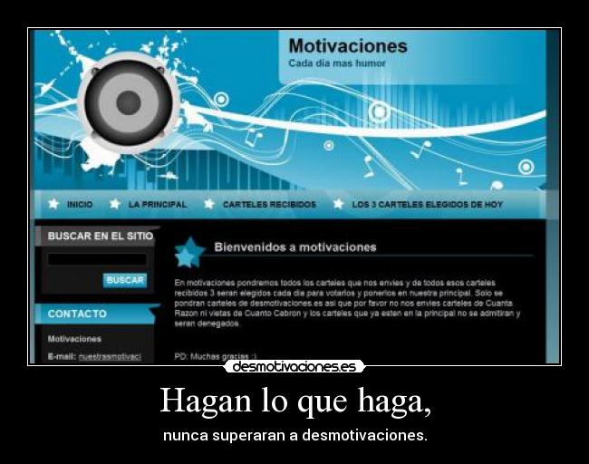 Hagan lo que haga, -