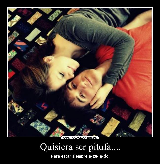 Quisiera ser pitufa.... -