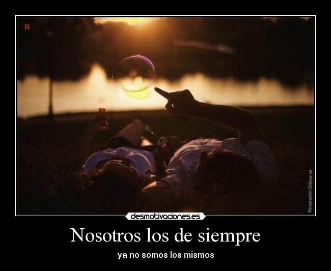 Nosotros los de siempre -