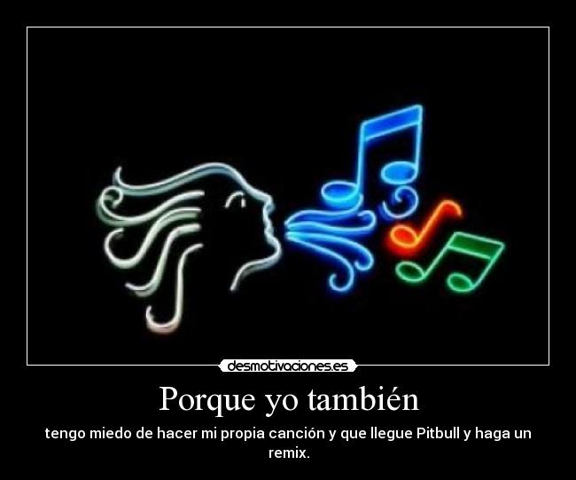 Porque yo también - 