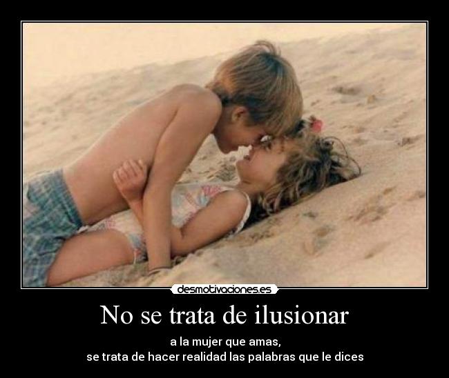 No se trata de ilusionar - 