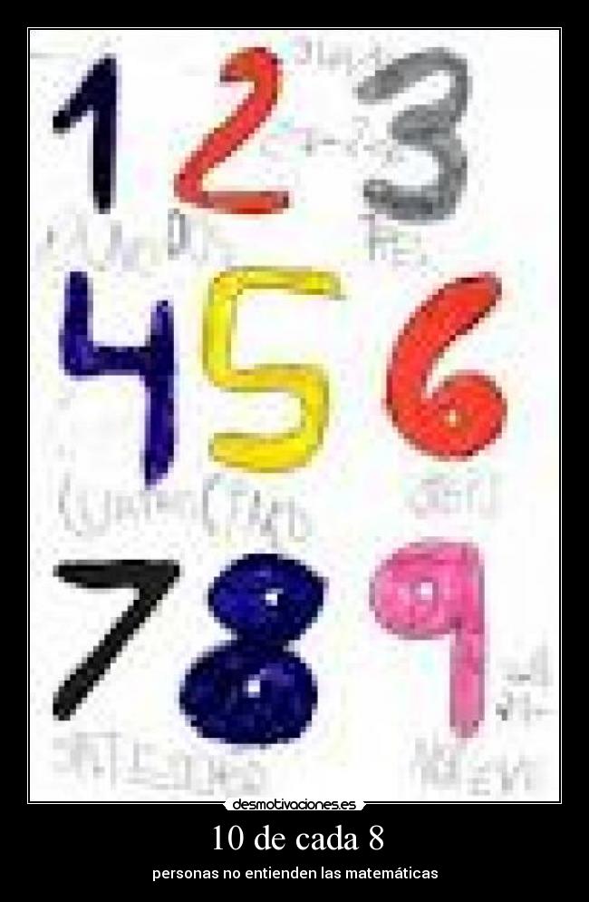 10 de cada 8 -