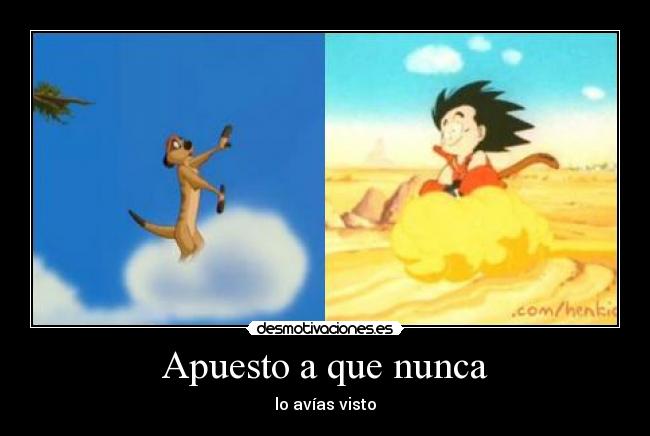 Apuesto a que nunca - 