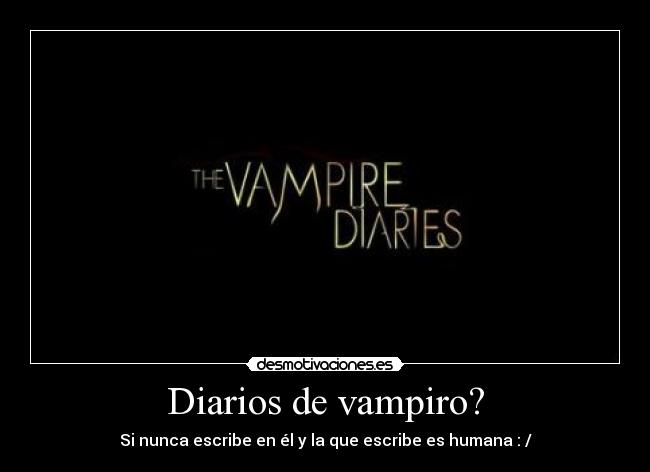 Diarios de vampiro? - 