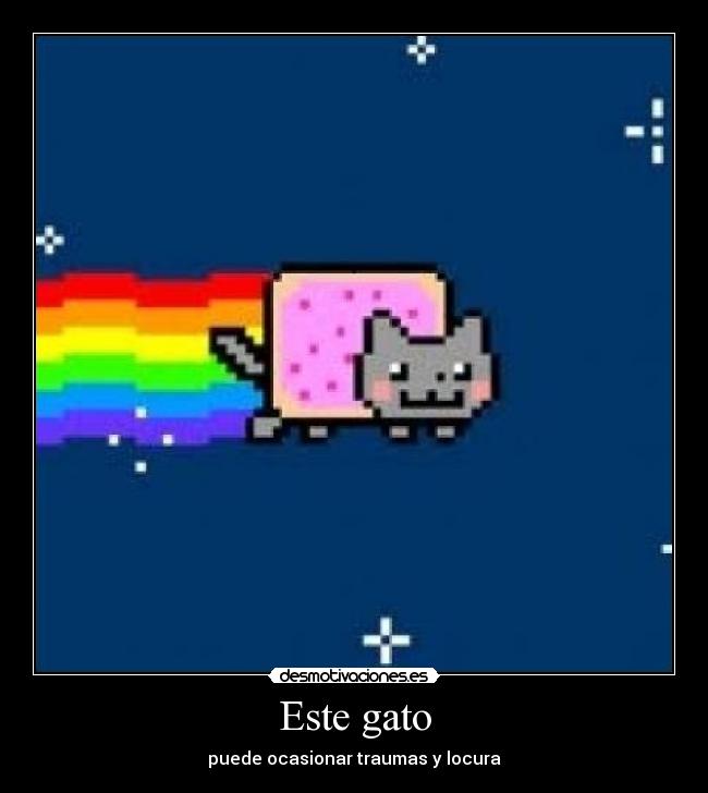 Este gato - puede ocasionar traumas y locura