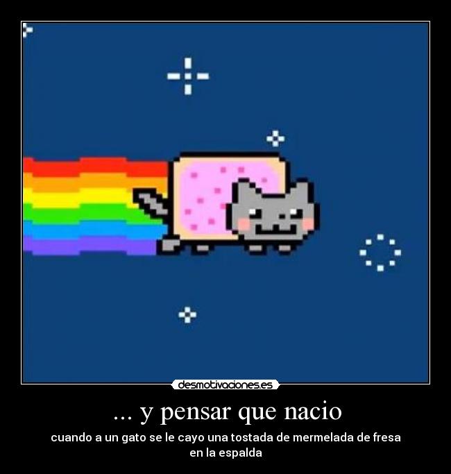 ... y pensar que nacio - 