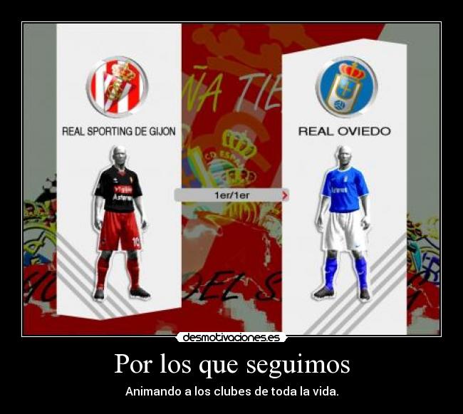 Por los que seguimos - Animando a los clubes de toda la vida.