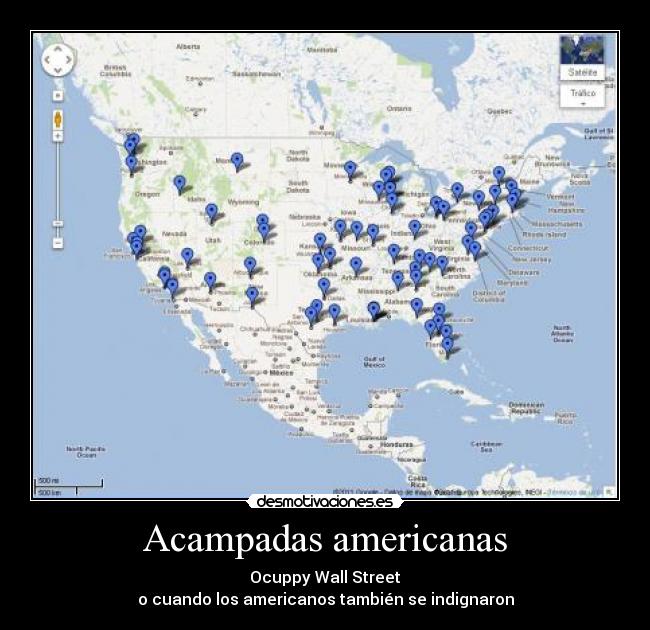 Acampadas americanas - Ocuppy Wall Street
o cuando los americanos también se indignaron