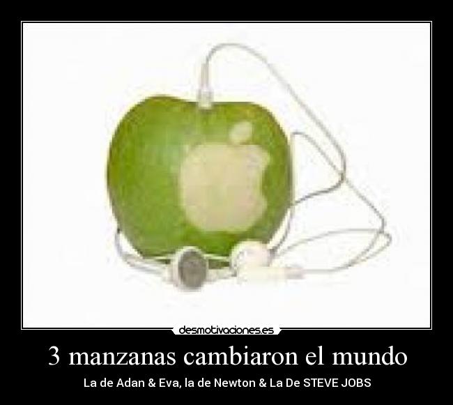 3 manzanas cambiaron el mundo - 
