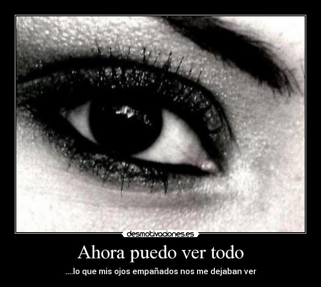 Ahora puedo ver todo - 