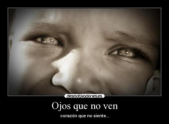 Ojos que no ven - 