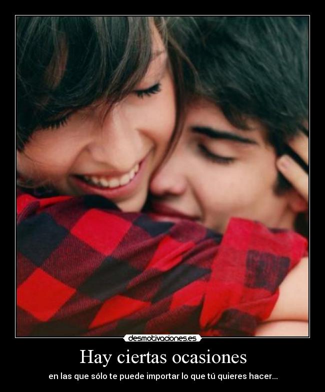 Hay ciertas ocasiones - 