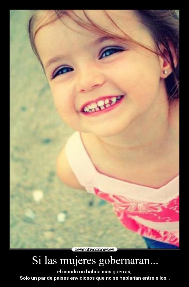 Si las mujeres gobernaran... -