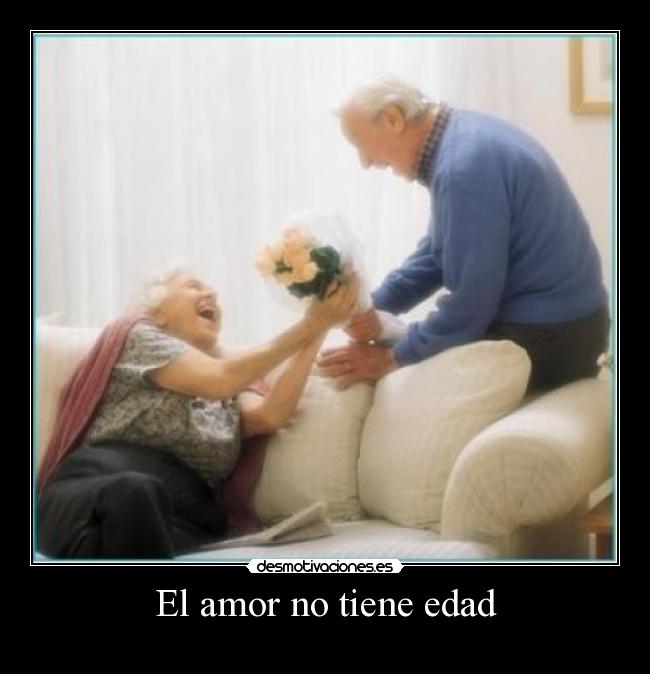 El amor no tiene edad -