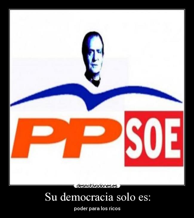 Su democracia solo es: -