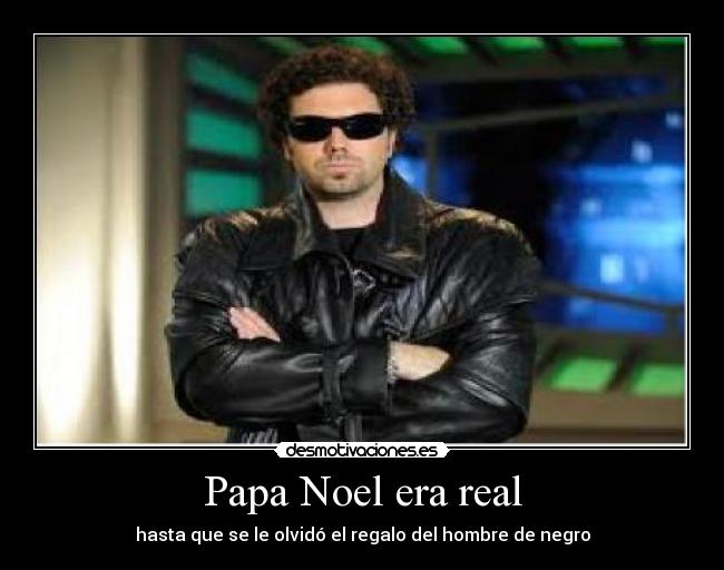 Papa Noel era real -