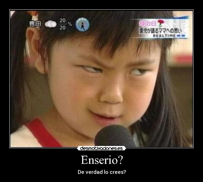 Enserio? - 