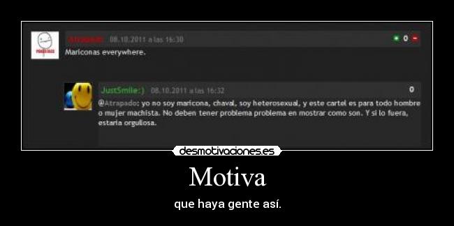 Motiva - que haya gente así.