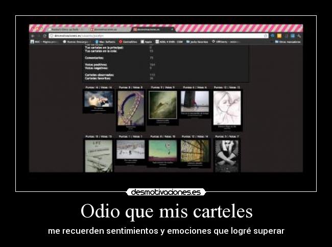 Odio que mis carteles - me recuerden sentimientos y emociones que logré superar