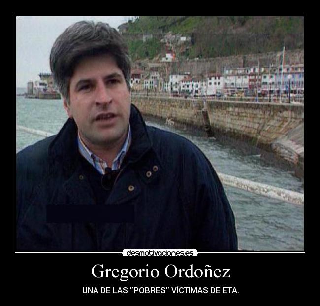 Gregorio Ordoñez - UNA DE LAS POBRES VÍCTIMAS DE ETA.