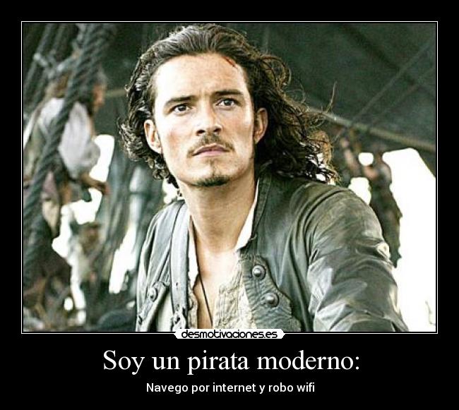 Soy un pirata moderno: -