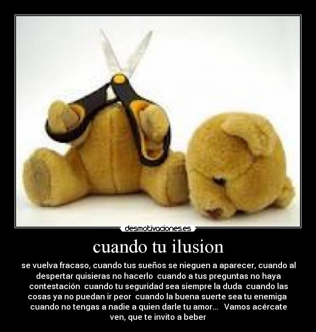 cuando tu ilusion -
