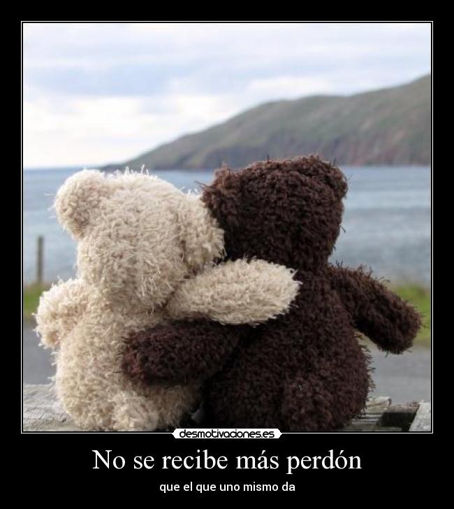 No se recibe más perdón - 