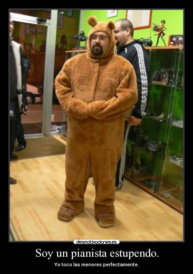 Soy un pianista estupendo. - 