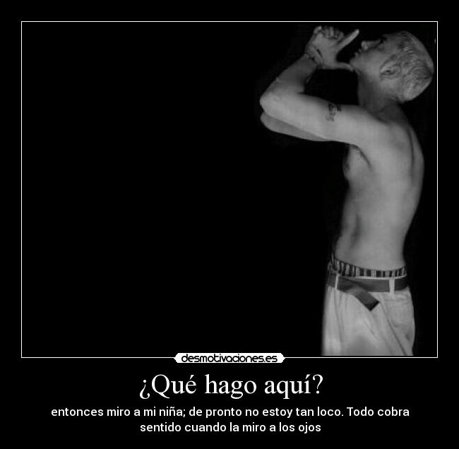 ¿Qué hago aquí? -
