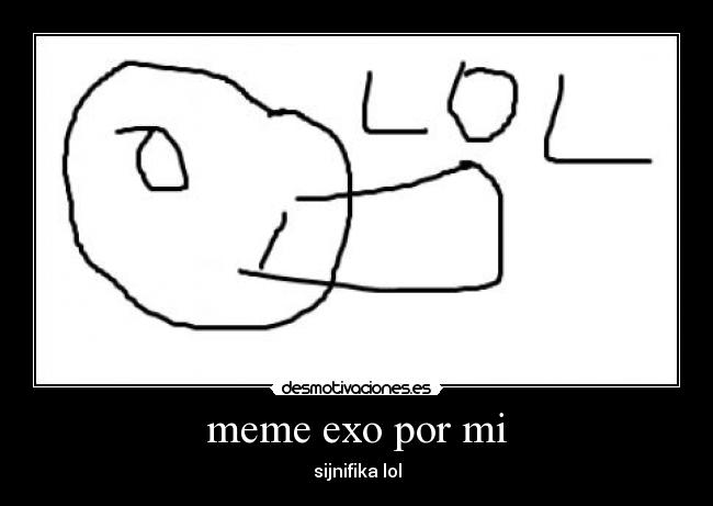 meme exo por mi - sijnifika lol