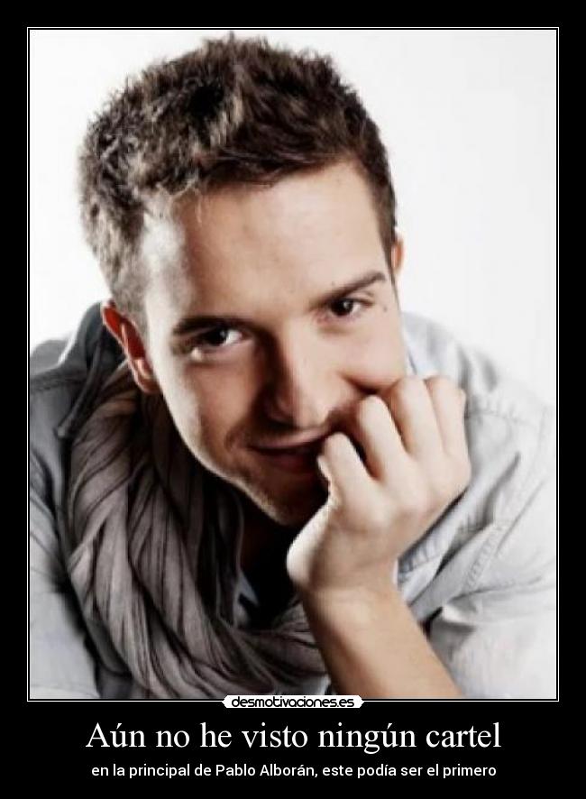 carteles pablo alboran desmotivaciones