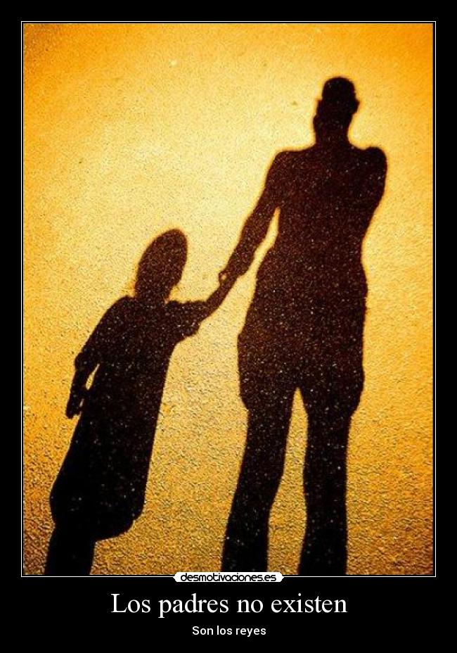Los padres no existen -