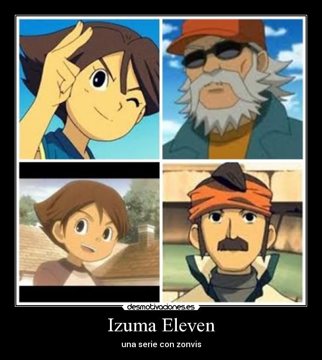 carteles inazuma eleven david evans erik zonvis desmotivaciones