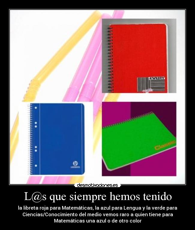 L@s que siempre hemos tenido - 