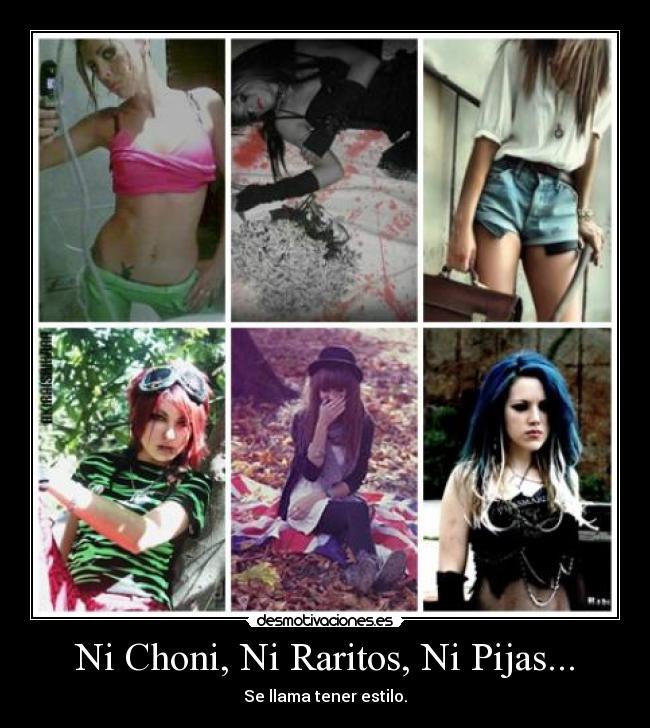 Ni Choni, Ni Raritos, Ni Pijas... -