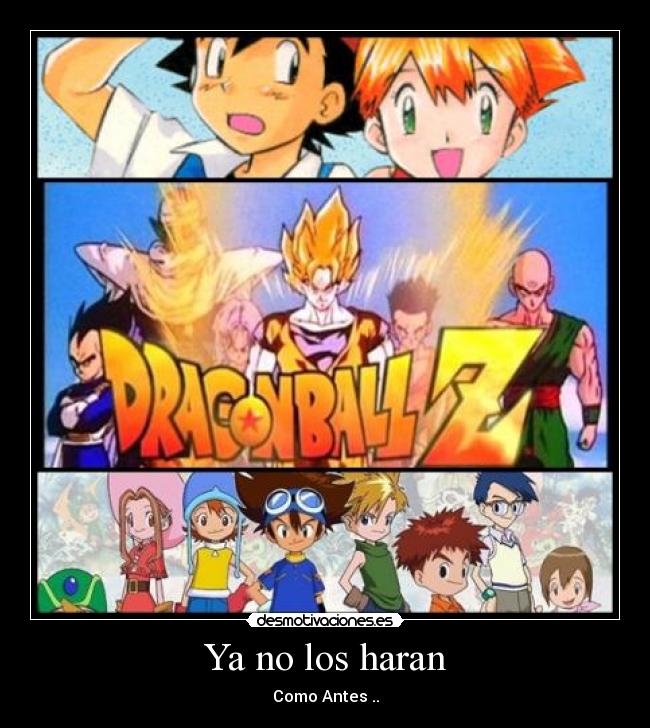 Ya no los haran - Como Antes ..