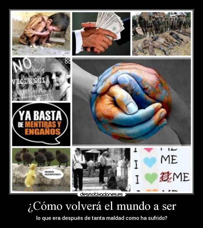 ¿Cómo volverá el mundo a ser -