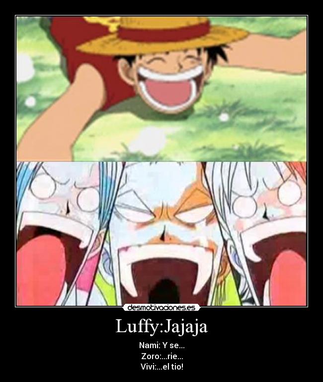 Luffy:Jajaja - 