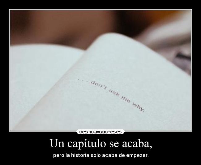 carteles chapter ending but the story has just begun desmotivaciones