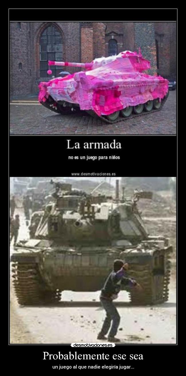 Probablemente ese sea - 