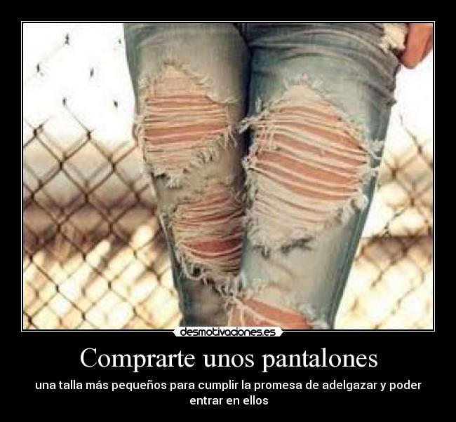 Comprarte unos pantalones -